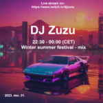 Dj Zuzu event flyer - Winter summer festival - 20231201