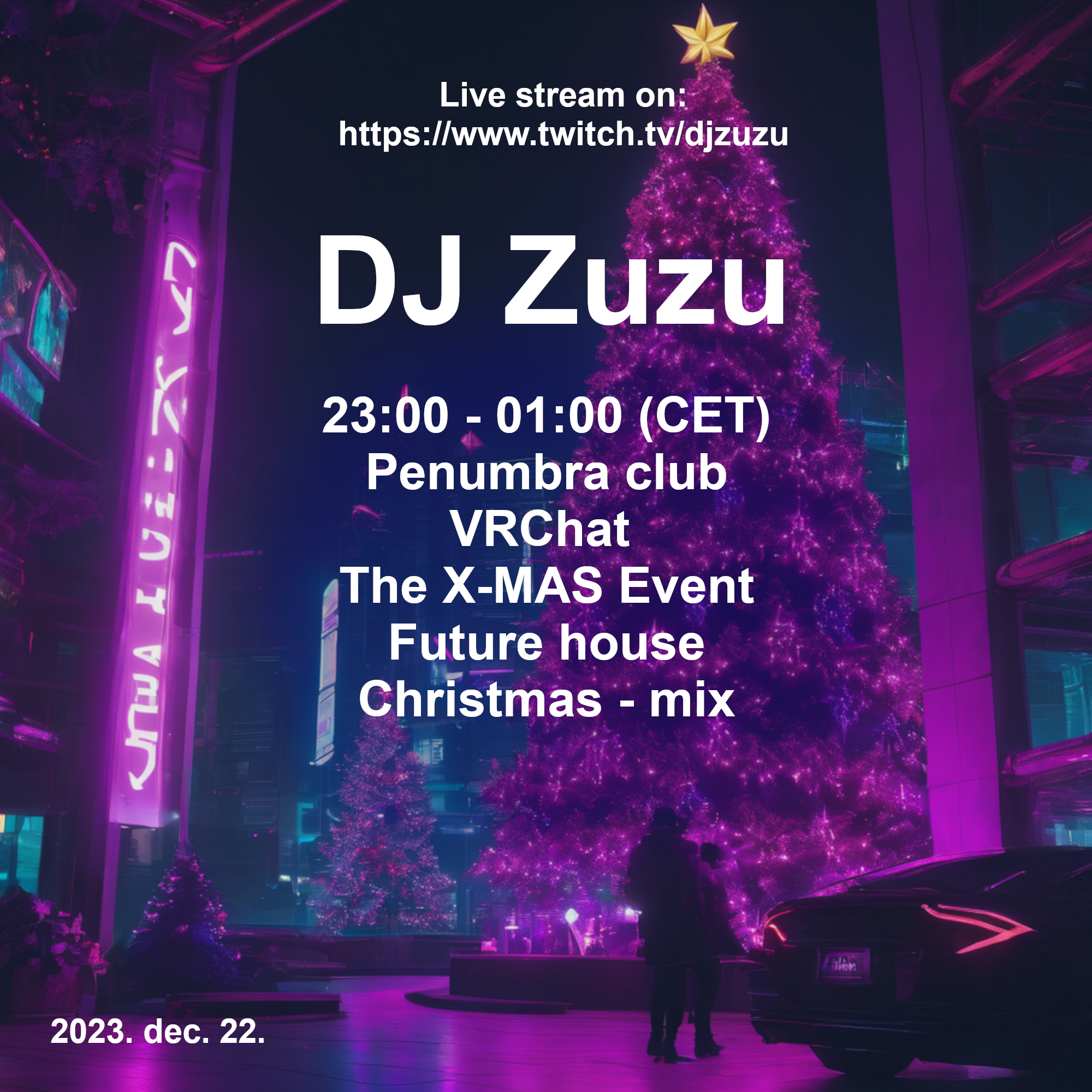 Dj Zuzu Penumbra club VRChat The X-MAS Event Future house event flyer 20231222