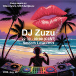 Dj Zuzu Smooth Love event flyer 20250829