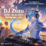 Dj Zuzu event flyer 20260327 Spring Tale